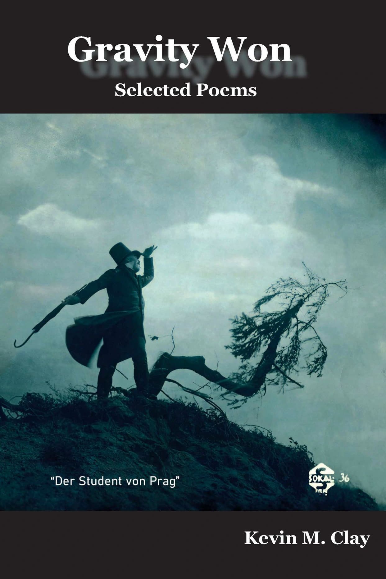 Cover of Gravity Won: Selected Poems by Kevin M. Clay